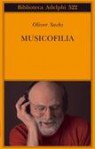 Musicofilia - Oliver Sacks, Isabella C. Blum