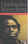 Dambudzo Marechera: A Source Book on His Life and Work (Documentary Research in African Literatures, No 2) - Flora Veit-Wild