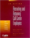 Recruitng And Retaining Call Center Employees - Jack J. Phillips, Susan L. Barksdale