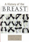 A History Of The Breast - Marilyn Yalom