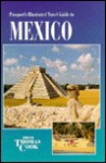 Passport's Illustrated Travel Guide To Mexico - Mona King