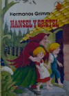 Hansel y Gretel - Jacob Grimm, Wilhelm Grimm