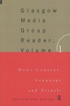 The Glasgow University Media Group Reader: News Content, Language, and Visuals (Communication and Society) - J.E.T. Eldridge, John Eldridge