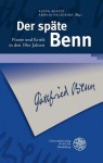 Der Spate Benn: Poesie Und Kritik in Den 50er Jahren - Elena Agazzi, Amelia Valtolina