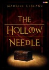 The Hollow Needle - Maurice Leblanc