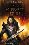 Elbenthal-Saga: Der schwarze Prinz: Band 2 - Ivo Pala, Benita Winckler