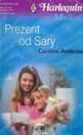 Prezent od Sary - Caroline Anderson