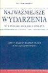 Najważniejsze wydarzenia w historii Polski i świata - Maciej Leszczyński