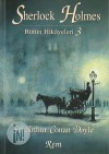 Sherlock Holmes: Bütün Hikâyeleri 3 - Arthur Conan Doyle