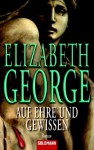 Auf Ehre und Gewissen (Inspector Lynley #3) - Elizabeth George