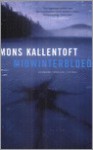 Midwinterbloed - Mons Kallentoft, Kim Liebrand