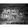 Jim Dine: Poet Singing - Jim Dine, Gerhard Steidl, Diana Michener