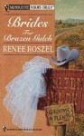 Brides For Brazen Gulch (Silhouette Yours Truly, #26) - Renee Roszel