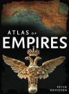 Atlas Of Empire - Peter Davidson