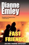 Fast Friends - Dianne Emley