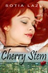 Cherry Stem - Sotia Lazu