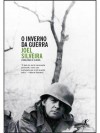 O Inverno da Guerra - Joel Silveira