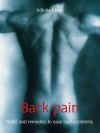 Back pain: Relief and remedies to ease back problems (52 Brilliant Ideas) - Infinite Ideas, Dr Ruth Chambers