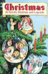 Christmas: Its Carols, Customs & Legends - Ruth Heller