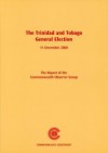 The Trinidad and Tobago General Election, 11 December 2000: Report of the Commonwealth Observer Group - Commonwealth Observer Group