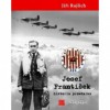 Josef Frantisek historia prawdziwa - Jiri Rajlich