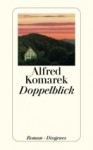 Doppelblick - Alfred Komarek