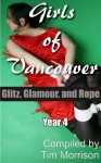 Girls of Vancouver: Glitz, Glamour and Rope - Tim Morrison, Randall