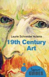 19th Century Art: A Beginner's Guide - Laurie Schneider Adams