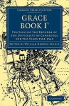 Grace Book Gamma: Containing the Records of the University of Cambridge for the Years 1501 1542 - William George Searle, J.W. Clark