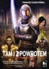 Tam i z powrotem. Podróż. Tom 2. - Tomasz Duszyński