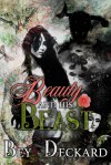 Beauty and His Beast - Bey Deckard, Starr Waddell