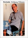 Wolfgang Tillmans: Portraits - Wolfgang Tillmans