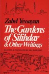 Garden of Silihdar and Other Writings - Zabel Yessayan