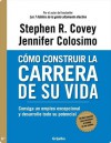 Cómo construir la carrera de su vida - Stephen R. Covey