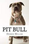 Pit Bull: A Dog Journal for You to Record Your Dog's Life as It Happens! - Mike Dow, Antonia Blyth