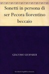 Sonetti in persona di ser Pecora fiorentino beccaio - Giacomo Leopardi