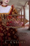 My Lady Viper (Tales From the Tudor Court) (Volume 1) - Eliza Knight