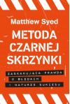 Metoda czarnej skrzynki - Matthew Syed