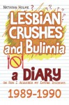 Lesbian Crushes and Bulimia: A Diary on How I Acquired my Eating Disorder - Natasha Holme