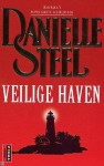 Veilige haven - Danielle Steel, Pauline Moody, Mariëlla Snel