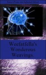 Weefatfella's Wondrous Weavings book one. - Paul Hawthorne