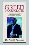 Greed Incorporated - Akin O. Akindele