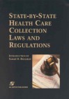 State-By-State Health Care Collection Laws & Regulations - Gene Lass, Joann Petaschnic