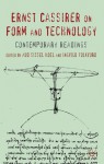 Ernst Cassirer on Form and Technology: Contemporary Readings - Aud Sissel Hoel, Ingvild Folkvord
