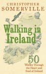 Walking in Ireland - Christopher Somerville