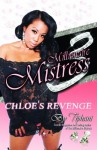 Millionaire Mistress Part 3: Chloe's Revenge - Tiphani Montgomery