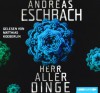 Herr aller Dinge - Andreas Eschbach, Matthias Koeberlin