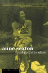 Anne Sexton: A Self-Portrait in Letters - Anne Sexton