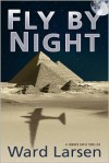 Fly by Night - Ward Larsen