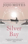 Silver Bay - Jojo Moyes